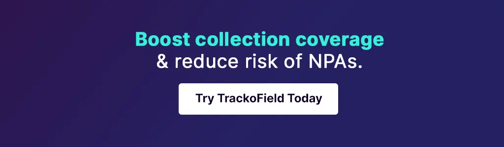 Boost collection coverage & reduce risk of NPAs