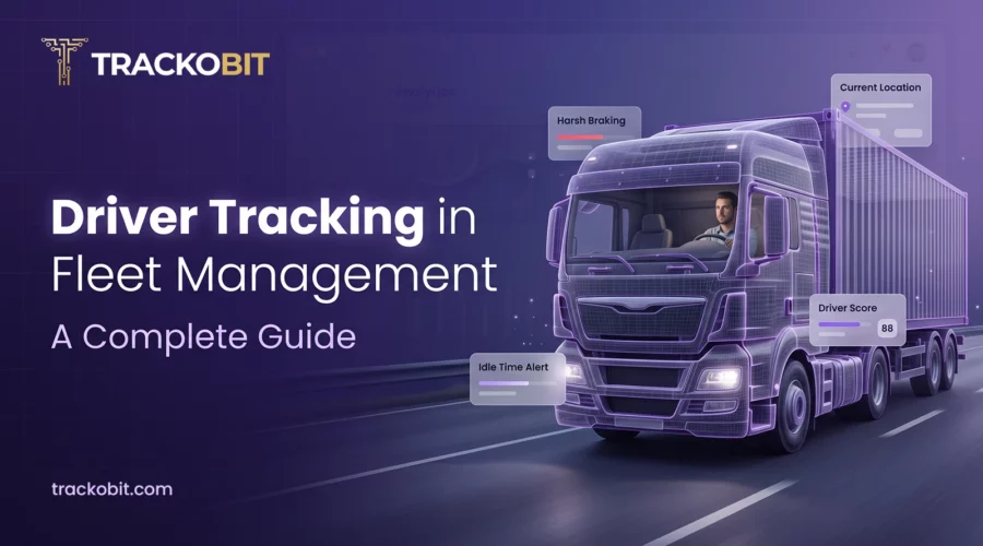 Driver Tracking in Fleet Management