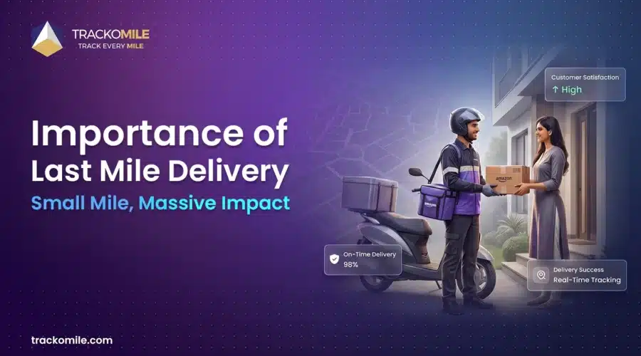 Importance of Last Mile Delivery