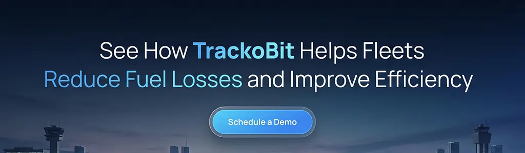See How TrackoBit Helps Fleets Reduce Fuel Losses and Improve Efficiency
