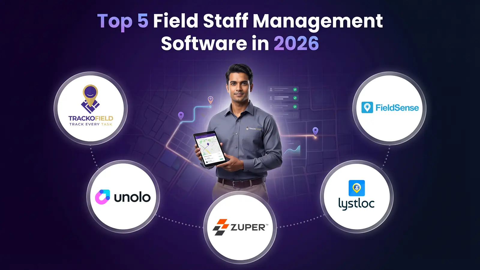 Top 5 Field Staff Management Software in 2026