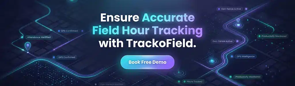 Ensure Accurate Field Working Hour Tracking with TrackoField. Get Started Today