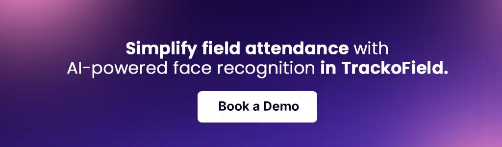 Simplify field attendance with AI-powered face recognition in TrackoField.
