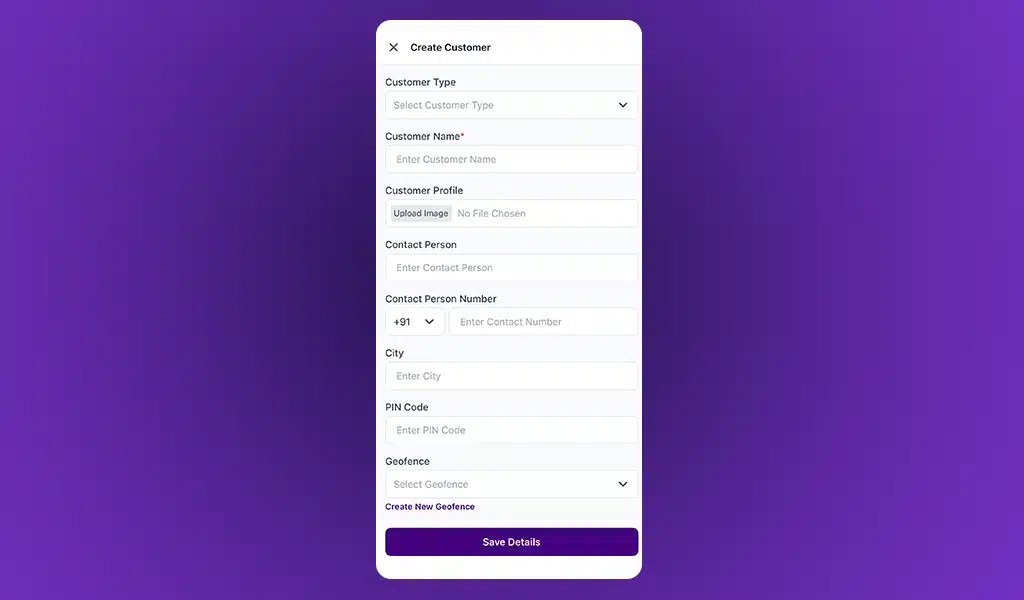 Create customers directly with flexible geofence assignment