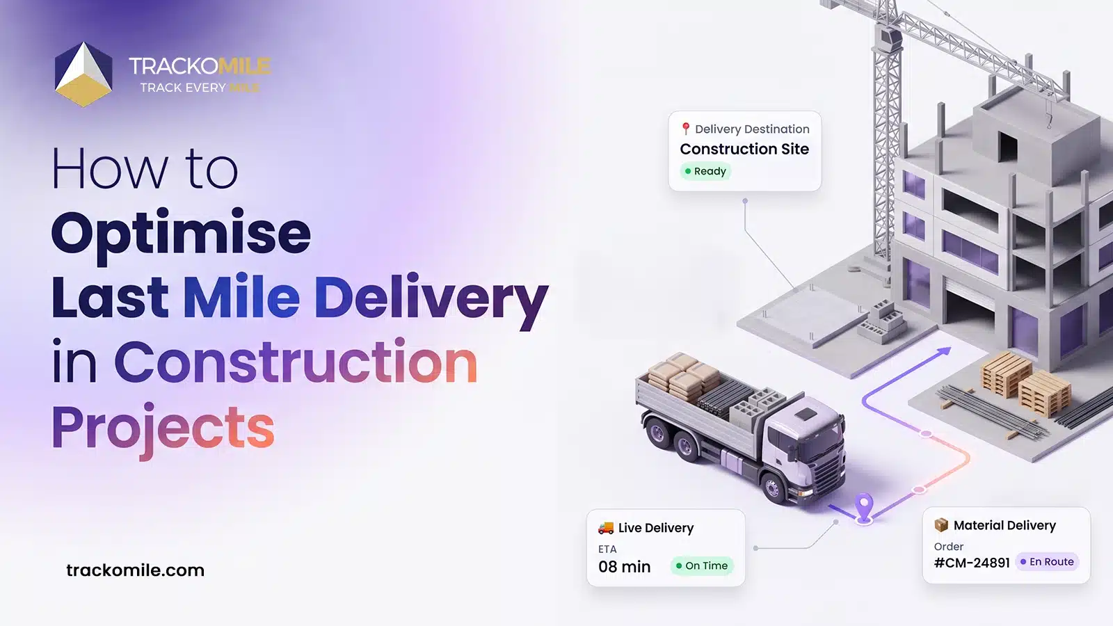 Last Mile Delivery in Construction