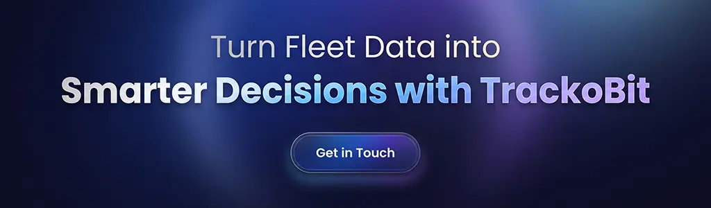Turn Fleet Data into Smarter Decisions with TrackoBit