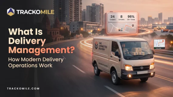 What Is Delivery Management How Modern Delivery Operations Work