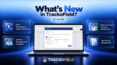 What’s New in TrackoField for September 2026 | Core Updates