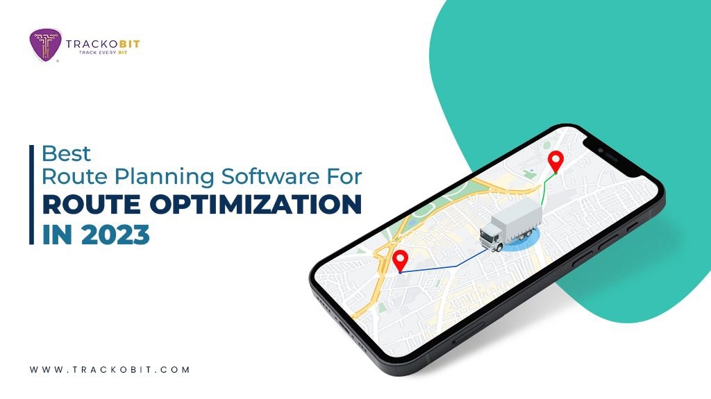 Best Route Planning Software for Route Optimization In 2023
