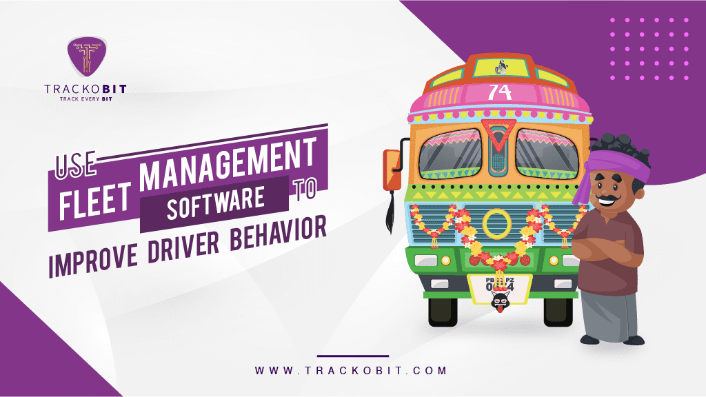How Fleet Management Software Helps Improve Driver Behaviour