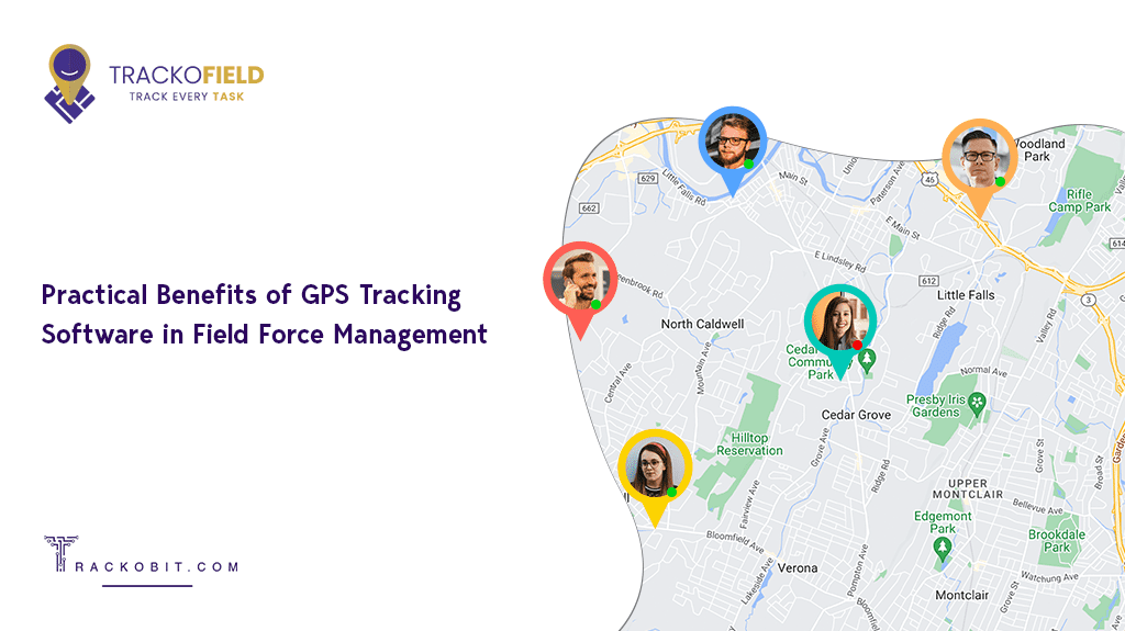 Practical Benefits of GPS Tracking Software in Field Force Management