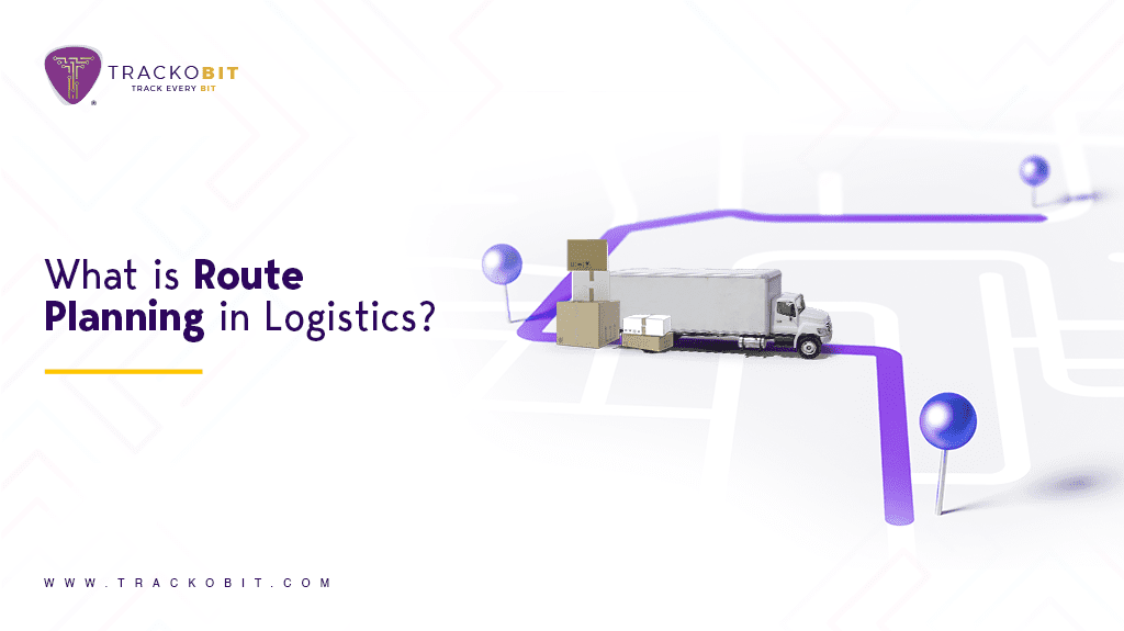 What is Route Planning in Logistics?