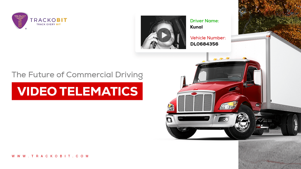 Video Telematics: The Future of Commercial Fleet Management Software