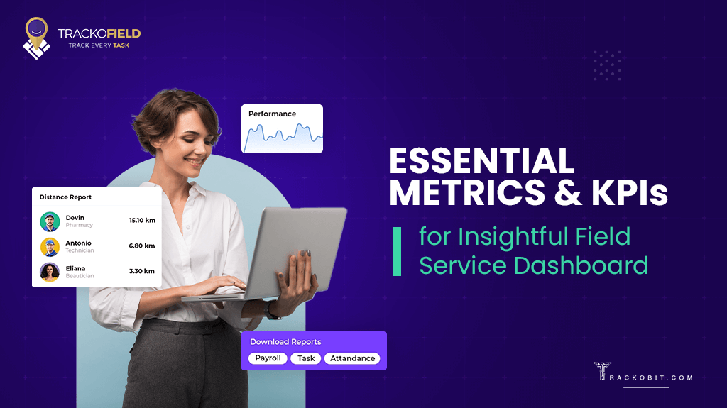 Essential metrics & KPIs for Field Service Dashboard