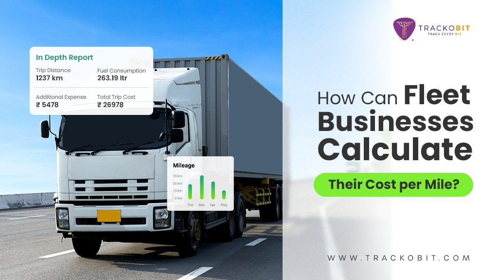 How Can Fleet Businesses Calculate Their Cost per Mile?