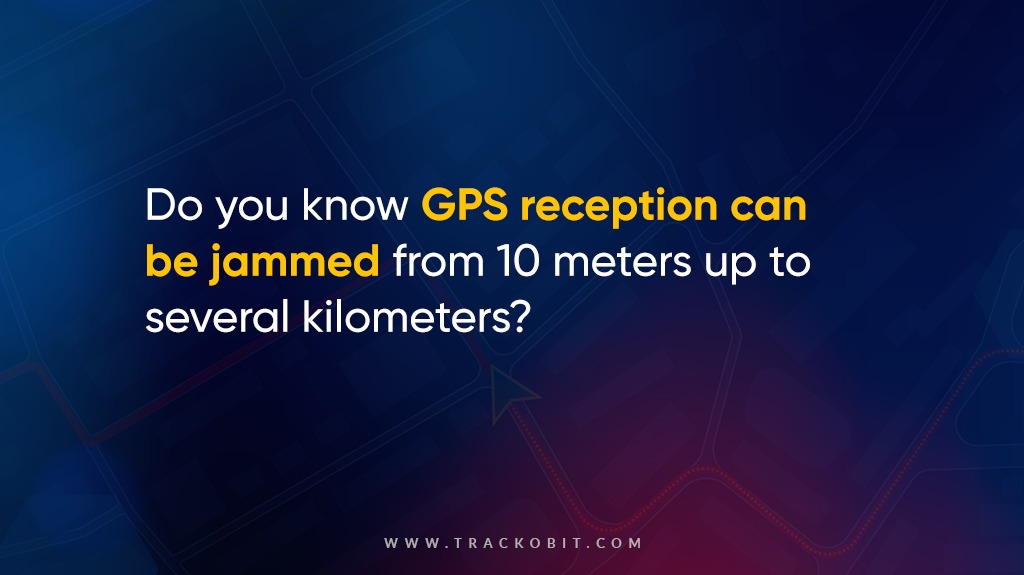 GPS reception can be jammed