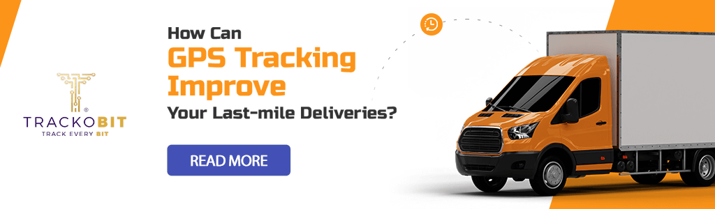 How Can GPS Tracking Improve Your Last-mile Deliveries