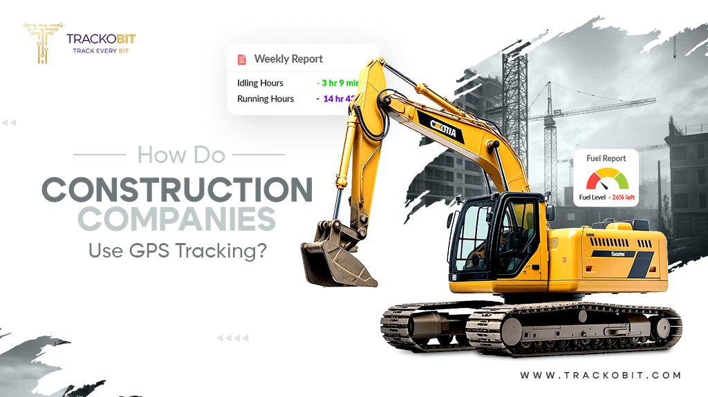 How Do Construction Companies use GPS tracking