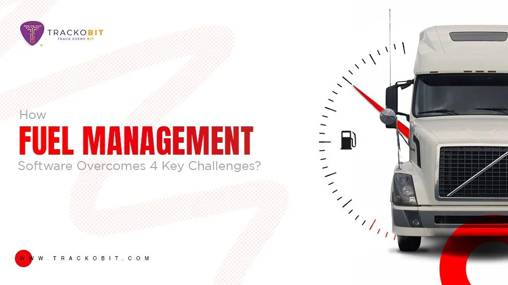 How Fuel Management Software Overcomes 4 Key Challenges?