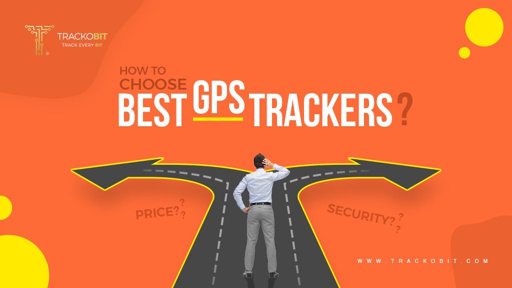 How to Choose right GPS trackers