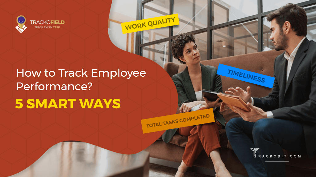 How to Track Employee Performance 5 Ways Revealed