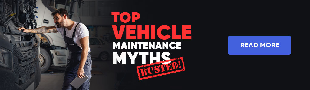 Popular Myths About Vehicle Maintenance