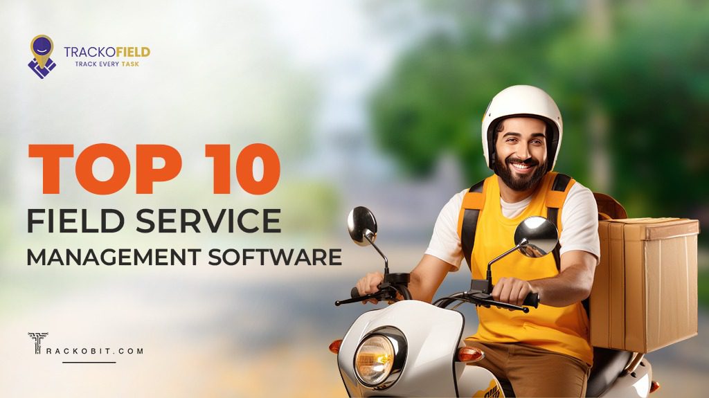 Top 10 Field Service management Software