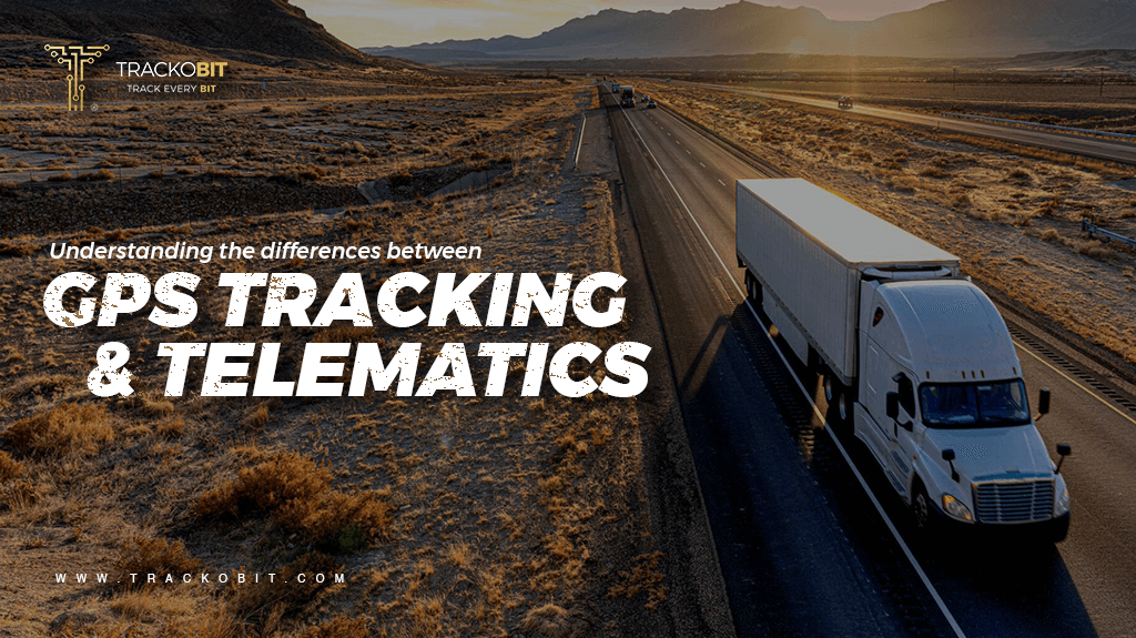 Understanding the Differences Between GPS Tracking and Telematics