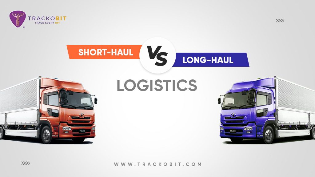 Short-haul and Long-haul Logistics