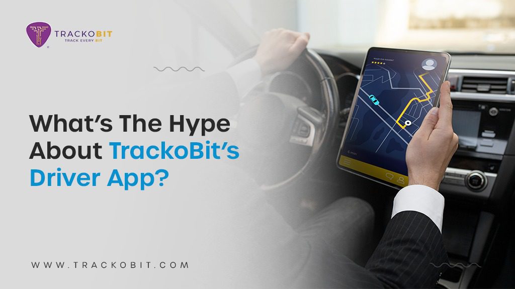 Advantages and Disadvantages of TrackoBit’s Driver App