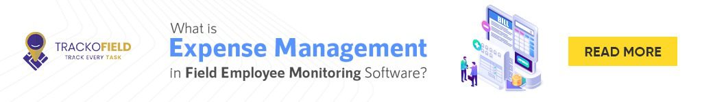 Expense Management in Field Employee Monitoring Software