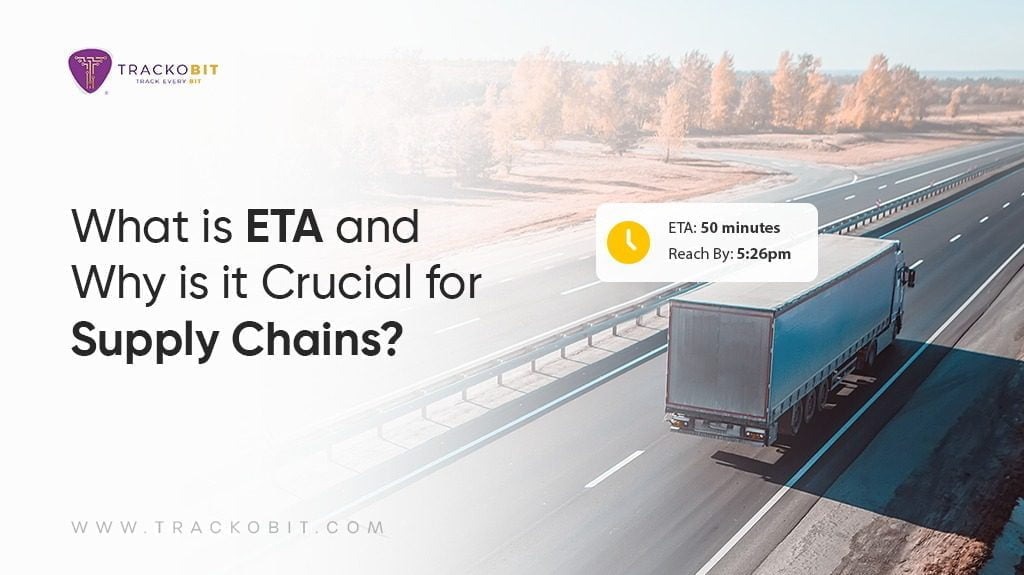 The role played by ETA in supply chain management