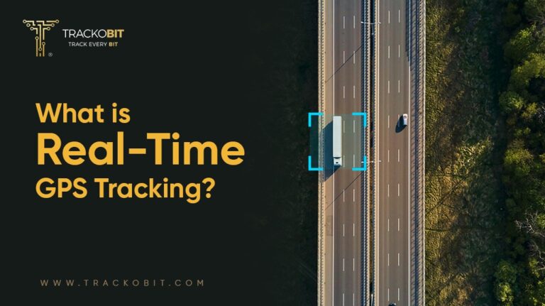 What Is Real-Time GPS Tracking? Works, Benefit, Applications