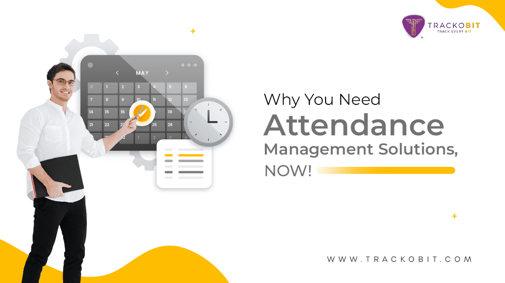 Why you need Attendance Management system