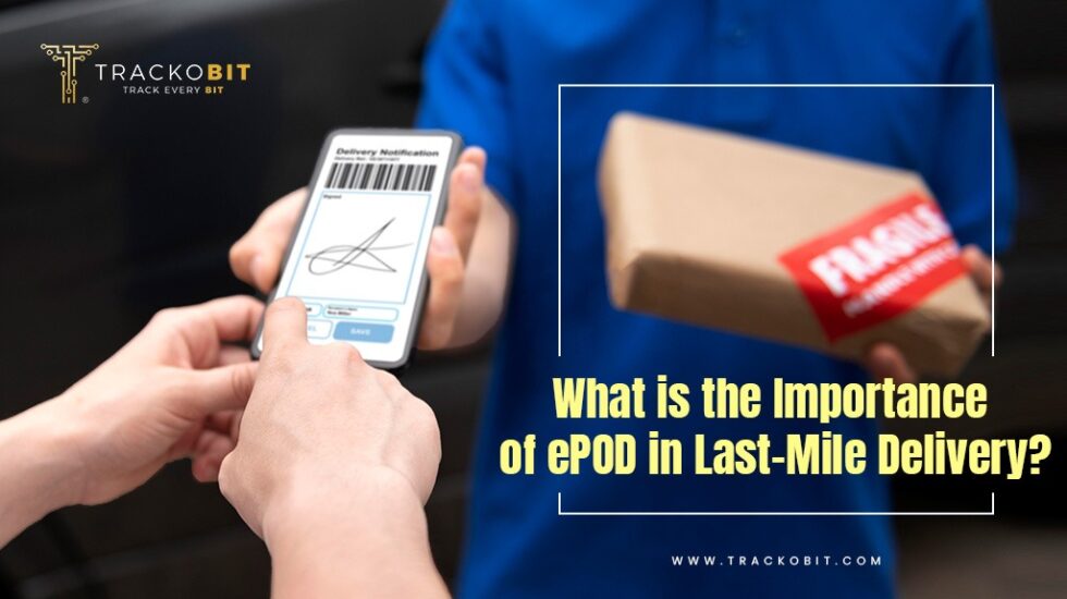 What is the importance of ePOD in LastMile Delivery