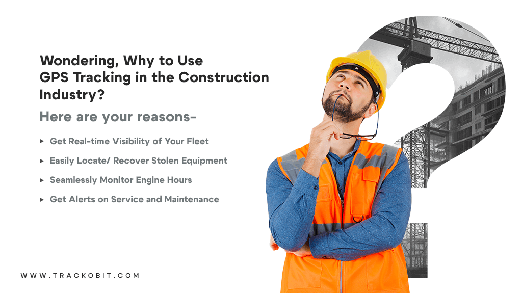 why to use GPS Tracking in the construction industry